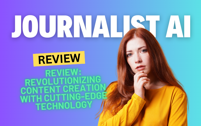 Journalist AI Review: Revolutionizing Content Creation with Cutting-Edge Technology