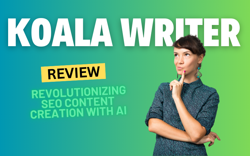 Koala Writer Review: Revolutionizing SEO Content Creation with AI