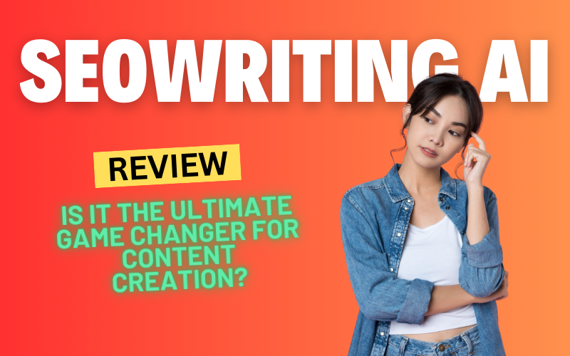 SEOwriting AI Review 2024: Is It the Ultimate Game Changer for Content Creation?