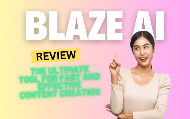 Blaze AI Review 2024: The Ultimate Tool for Fast and Effective Content Creation