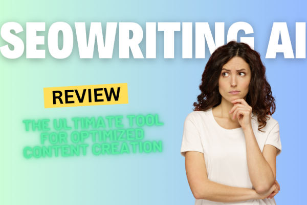 SEOwriting AI Review 2024: The Ultimate Tool for Optimized Content Creation