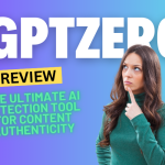 GPTZero Review 2024: The Ultimate AI Detection Tool for Content Authenticity