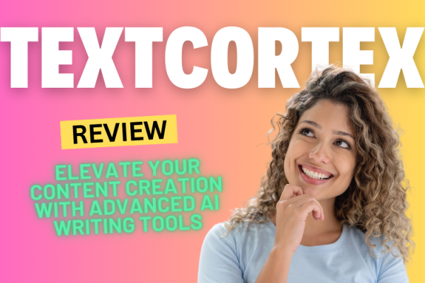 TextCortex Review 2024: Elevate Your Content Creation with Advanced AI Writing Tools