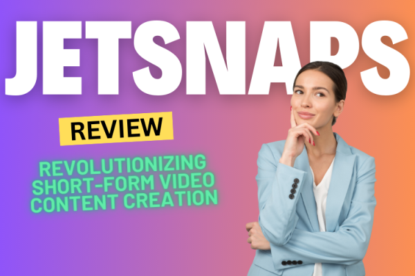 JetSnaps Review 2024: Revolutionizing Short-Form Video Content Creation