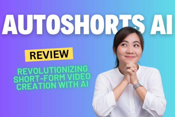 AutoShorts AI Review 2024: Revolutionizing Short-Form Video Creation with AI