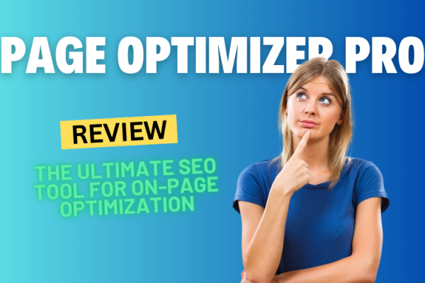 Page Optimizer Pro Review 2024: The Ultimate SEO Tool for On-Page Optimization