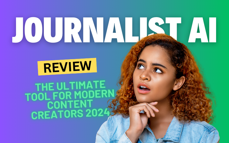 Journalist AI Review: The Ultimate Tool for Modern Content Creators 2024