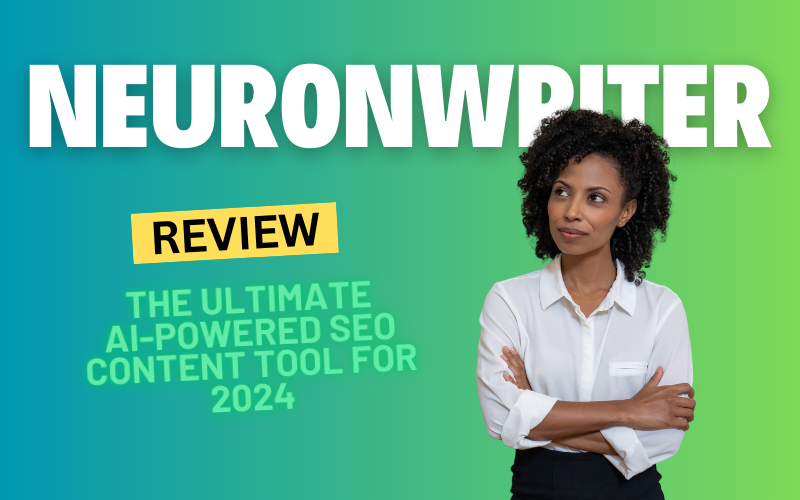 NeuronWriter Review: The Ultimate AI-Powered SEO Content Tool for 2024