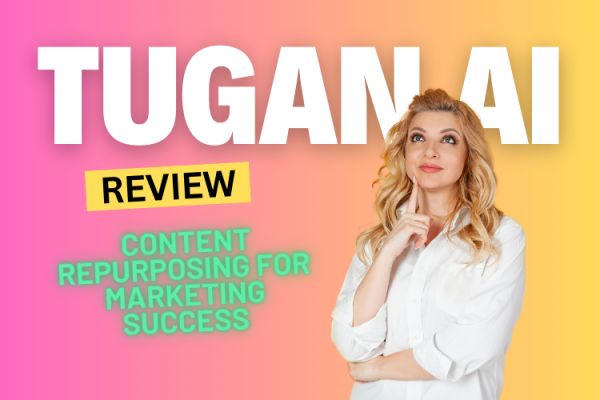 Tugan AI Review 2024: Revolutionizing Content Repurposing for Marketing Success