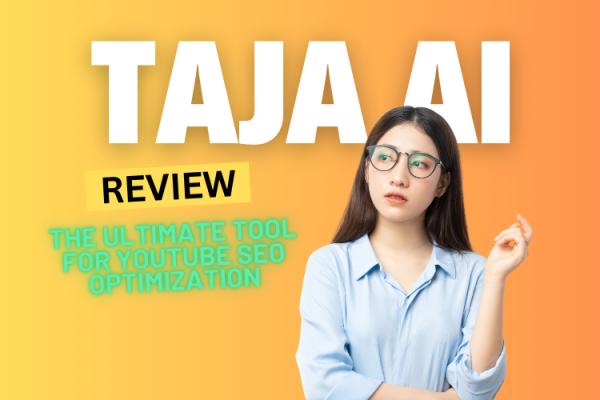 Taja AI Review 2024: The Ultimate Tool for YouTube SEO Optimization