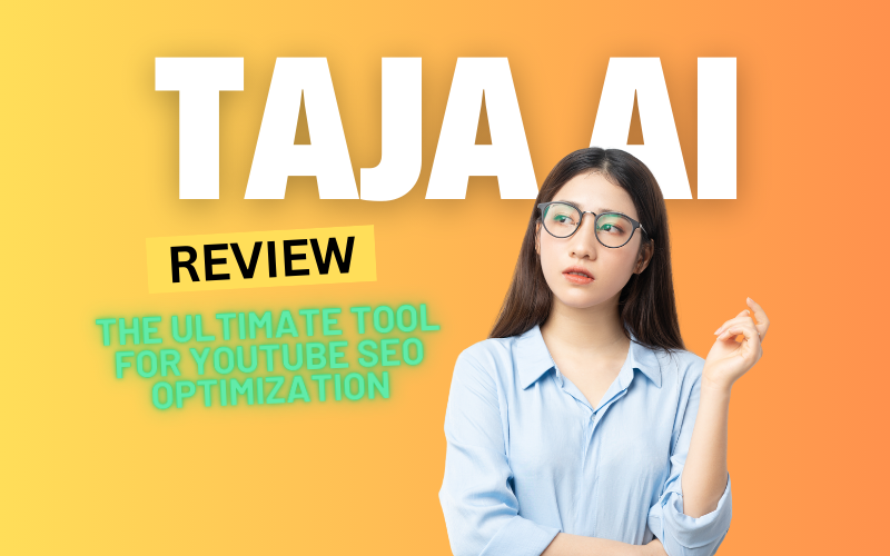 Taja AI Review 2024: The Ultimate Tool for YouTube SEO Optimization