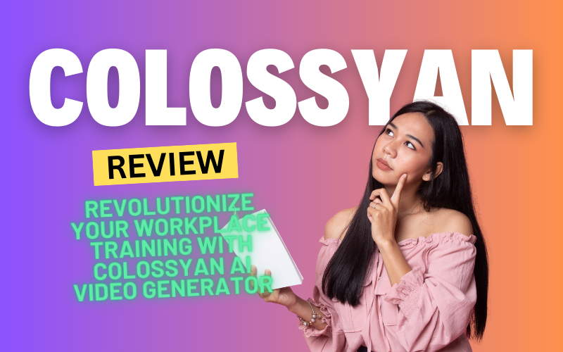 Colossyan Review 2024: Revolutionize Your Workplace Training with Colossyan AI Video Generator