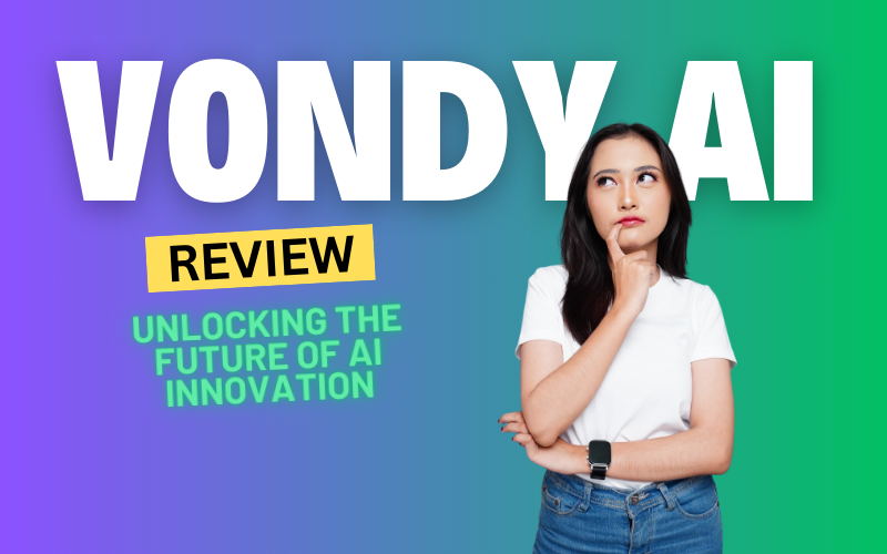 Vondy Review 2024: Unlocking the Future of AI Innovation