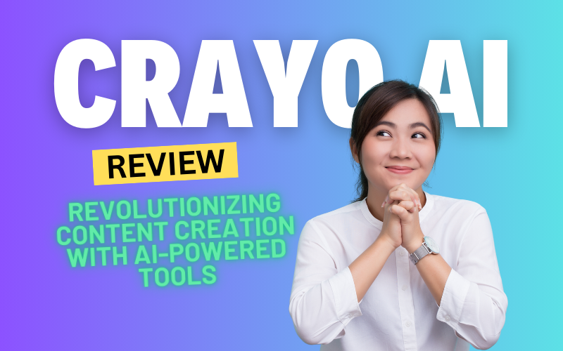 Crayo AI Review 2024: Revolutionizing Content Creation with AI-Powered Tools