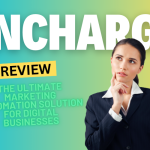 Encharge Review 2024: The Ultimate Marketing Automation Solution for Digital Businesses