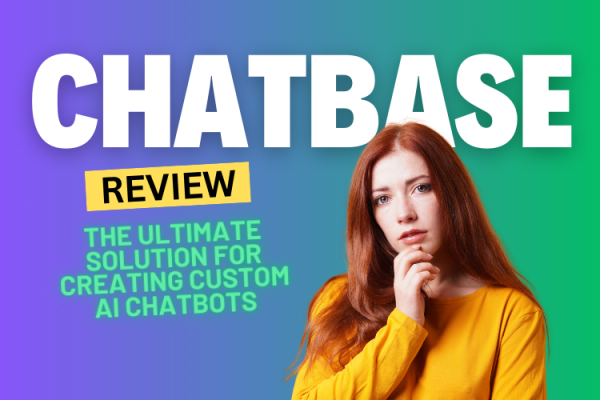 Chatbase Review 2024: The Ultimate Solution for Creating Custom AI Chatbots