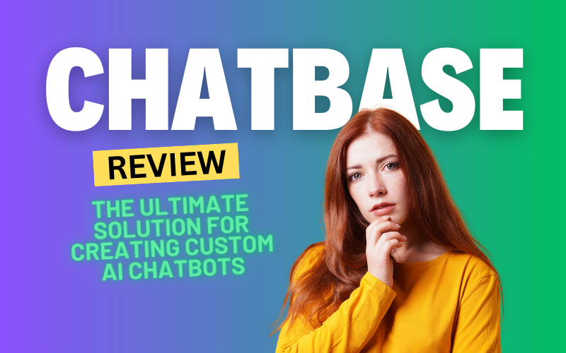 Chatbase Review 2024: The Ultimate Solution for Creating Custom AI Chatbots