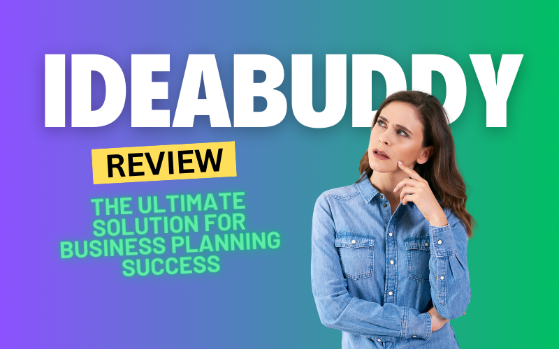 IdeaBuddy Review 2024: The Ultimate Solution for Business Planning Success