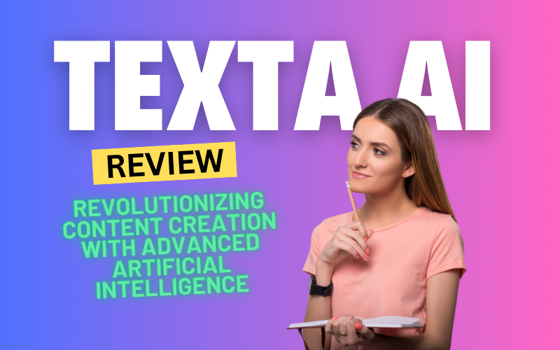 Texta AI Review 2024: Revolutionizing Content Creation with Advanced Artificial Intelligence