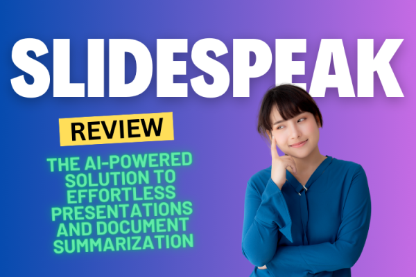 SlideSpeak Review 2024: The AI-Powered Solution to Effortless Presentations and Document Summarization