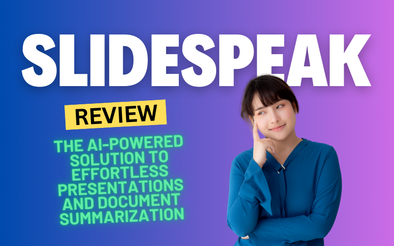 SlideSpeak Review 2024: The AI-Powered Solution to Effortless Presentations and Document Summarization