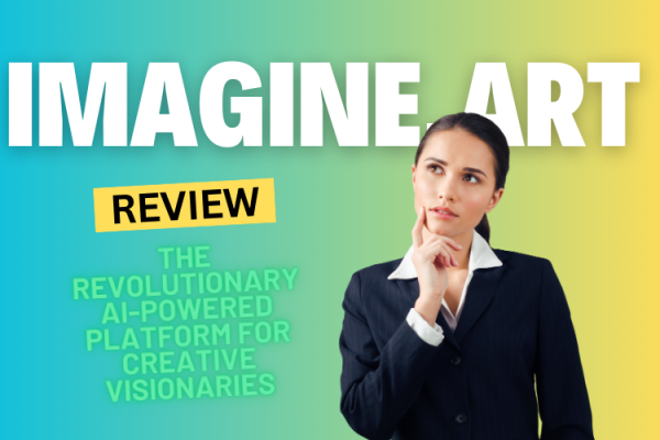 Imagine Art Review 2024: The Revolutionary AI-Powered Platform for Creative Visionaries