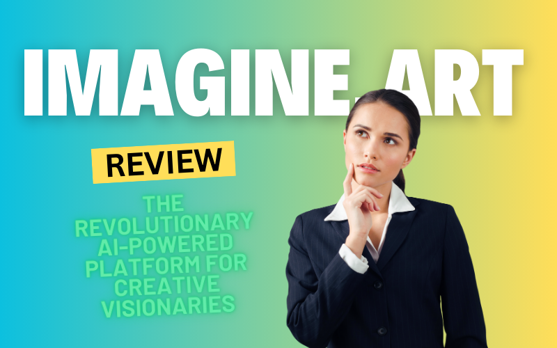 Imagine Art Review 2024: The Revolutionary AI-Powered Platform for Creative Visionaries