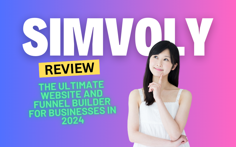 Simvoly Review: The Ultimate Website and Funnel Builder for Businesses in 2024