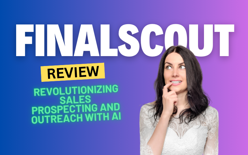 FinalScout Review 2025: Revolutionizing Sales Prospecting and Outreach with AI