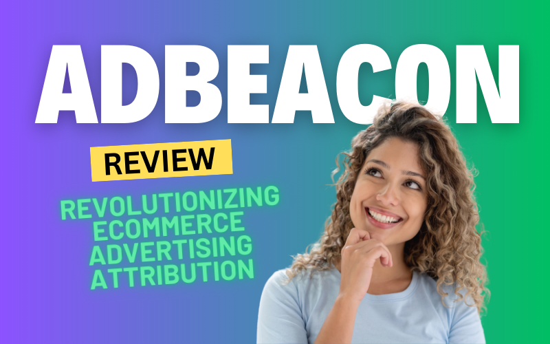 AdBeacon Review: Revolutionizing eCommerce Advertising Attribution