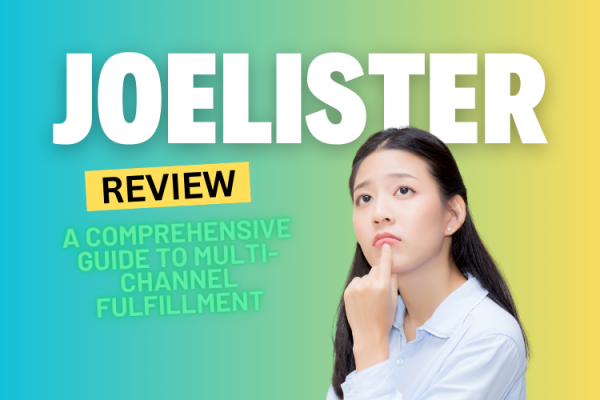 Maximizing Your E-Commerce Success with JoeLister: A Comprehensive Guide to Multi-Channel Fulfillment 2025