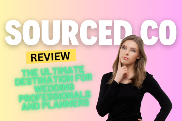 Sourced Co Review 2025: The Ultimate Destination for Wedding Professionals and Planners