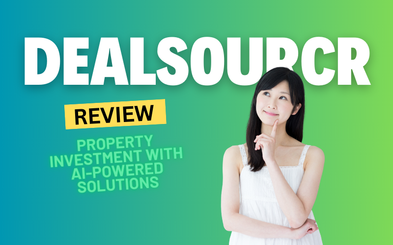 Dealsourcr Review 2025: Revolutionizing Property Investment with AI-Powered Solutions