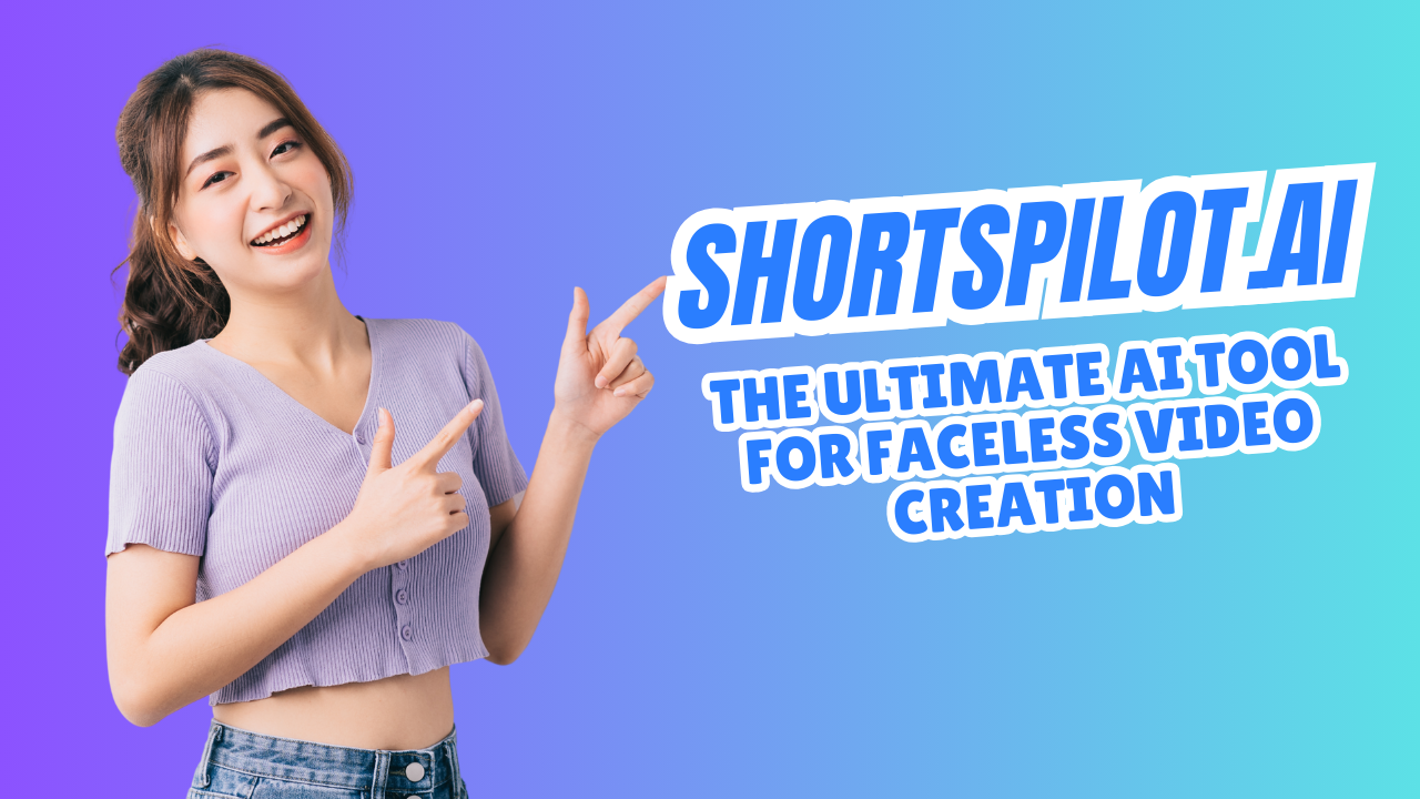 Shortspilot.ai Review 2025: The Ultimate AI Tool for Faceless Video Creation