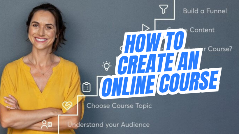 How to Create an Online Course: A Complete Step-by-Step Guide